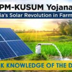 Hunk of Knowledge | PM-KUSUM revamp on the cards: Key points for UPSC aspirants