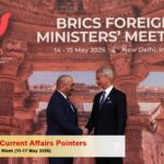 UPSC Current Affairs Pointers of the past week | 11–17 May 2026